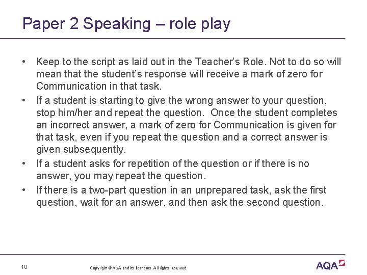 Paper 2 Speaking – role play • • 10 Keep to the script as