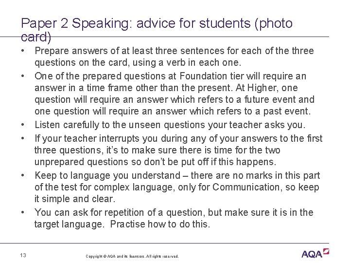 Paper 2 Speaking: advice for students (photo card) • • • 13 Prepare answers