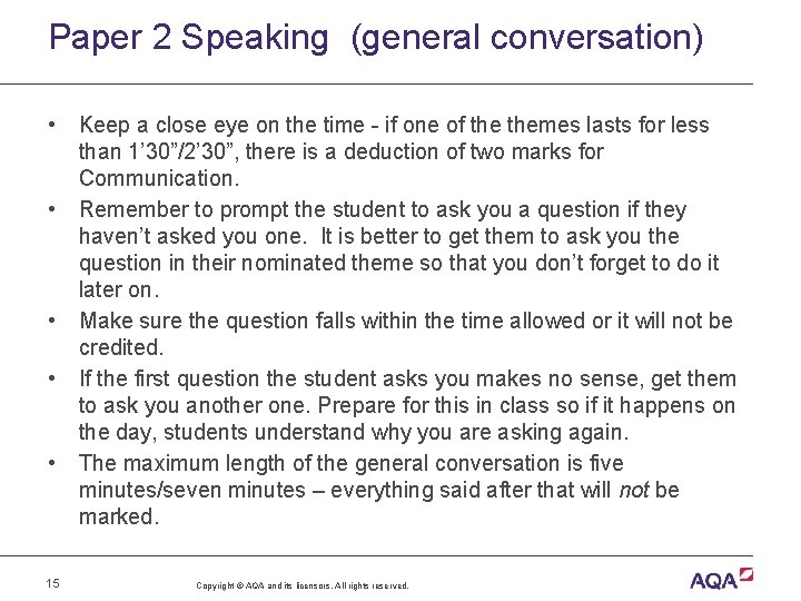 Paper 2 Speaking (general conversation) • • • 15 Keep a close eye on