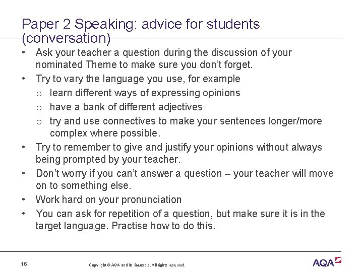 Paper 2 Speaking: advice for students (conversation) • • • 16 Ask your teacher