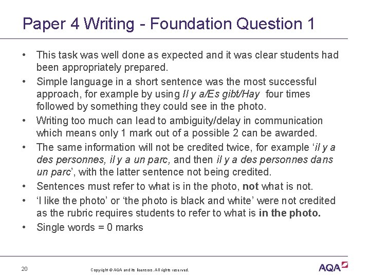 Paper 4 Writing - Foundation Question 1 • • 20 This task was well