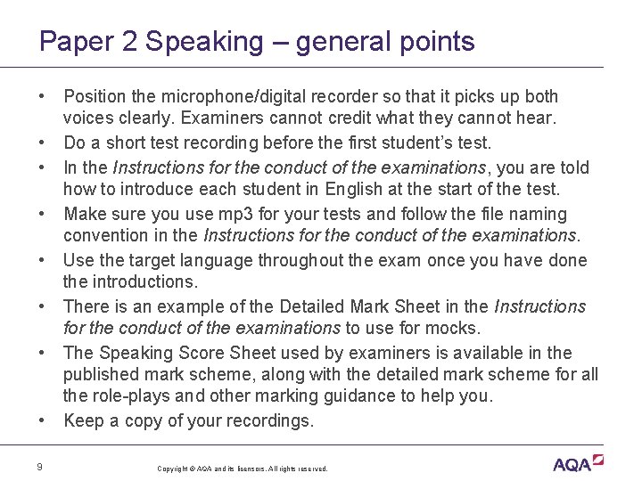 Paper 2 Speaking – general points • • 9 Position the microphone/digital recorder so