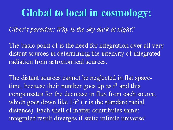 Global to local in cosmology: Olber's paradox: Why is the sky dark at night?