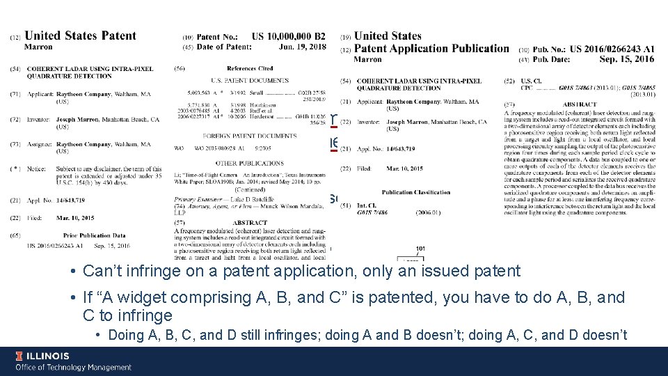 Patent Infringement • To infringe, must meet every limitation of issued claim in patent