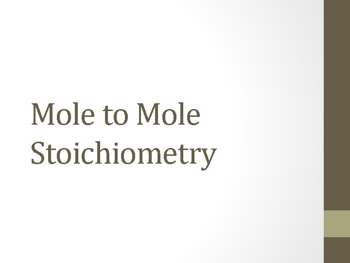 Mole to Mole Stoichiometry 