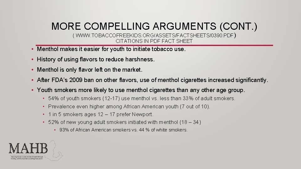 MORE COMPELLING ARGUMENTS (CONT. ) ( WWW. TOBACCOFREEKIDS. ORG/ASSETS/FACTSHEETS/0390. PDF ) CITATIONS IN PDF