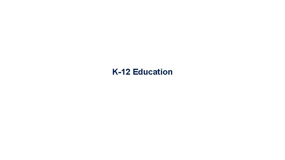 K-12 Education 