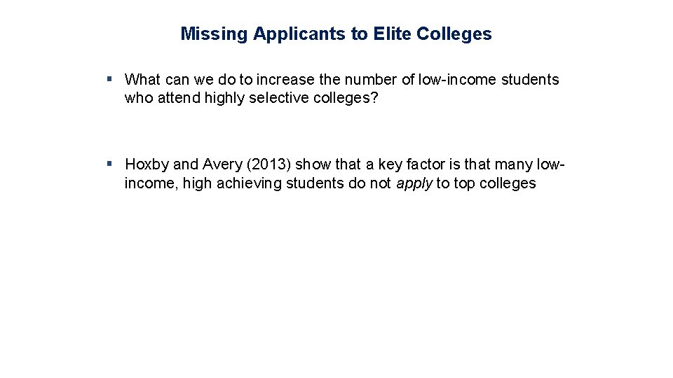 Missing Applicants to Elite Colleges § What can we do to increase the number