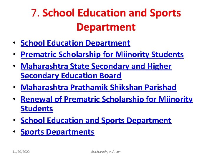 7. School Education and Sports Department • School Education Department • Prematric Scholarship for