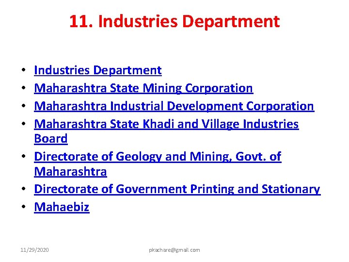 11. Industries Department Maharashtra State Mining Corporation Maharashtra Industrial Development Corporation Maharashtra State Khadi