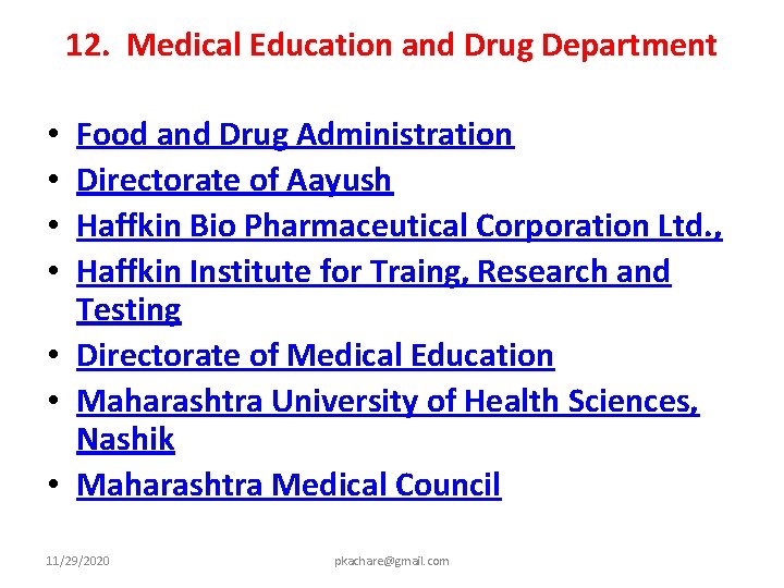 12. Medical Education and Drug Department Food and Drug Administration Directorate of Aayush Haffkin