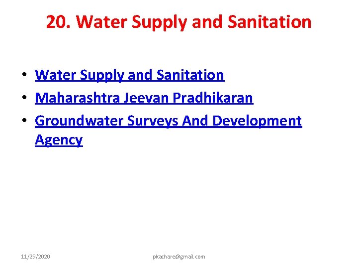 20. Water Supply and Sanitation • Maharashtra Jeevan Pradhikaran • Groundwater Surveys And Development