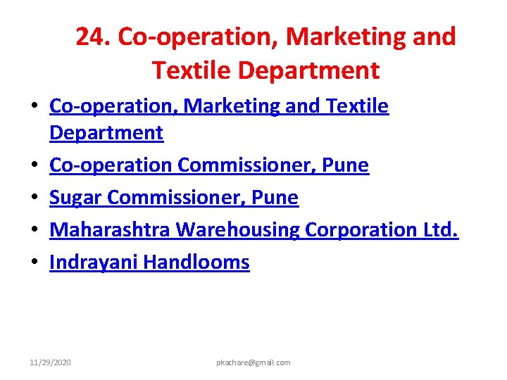 24. Co operation, Marketing and Textile Department • Co operation Commissioner, Pune • Sugar