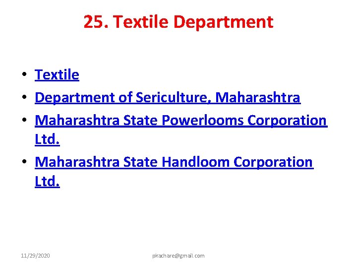 25. Textile Department • Textile • Department of Sericulture, Maharashtra • Maharashtra State Powerlooms