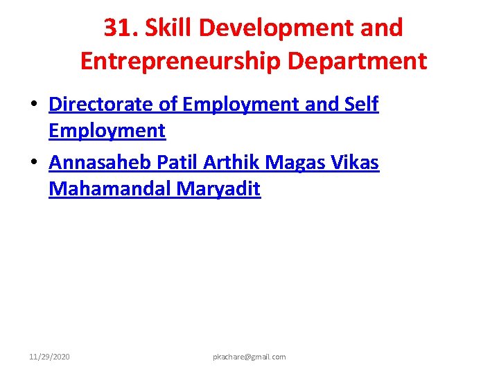 31. Skill Development and Entrepreneurship Department • Directorate of Employment and Self Employment •