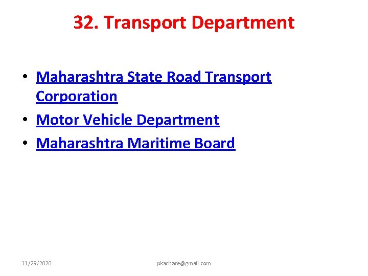 32. Transport Department • Maharashtra State Road Transport Corporation • Motor Vehicle Department •