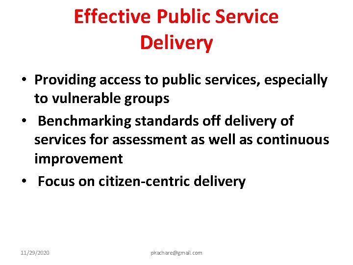 Effective Public Service Delivery • Providing access to public services, especially to vulnerable groups