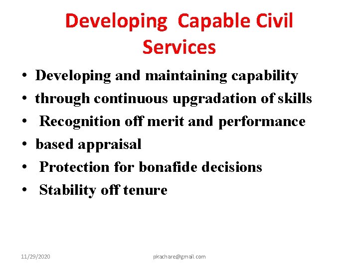 Developing Capable Civil Services • • • Developing and maintaining capability through continuous upgradation