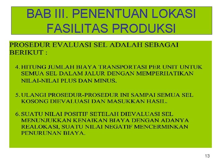 BAB III. PENENTUAN LOKASI FASILITAS PRODUKSI 13 