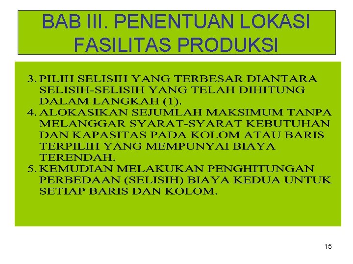 BAB III. PENENTUAN LOKASI FASILITAS PRODUKSI 15 