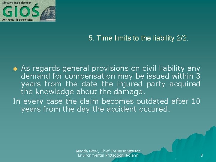5. Time limits to the liability 2/2. As regards general provisions on civil liability