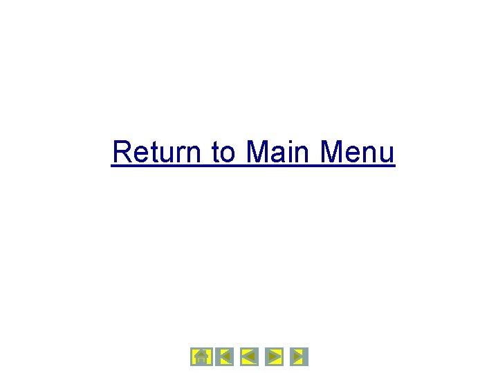 Return to Main Menu 