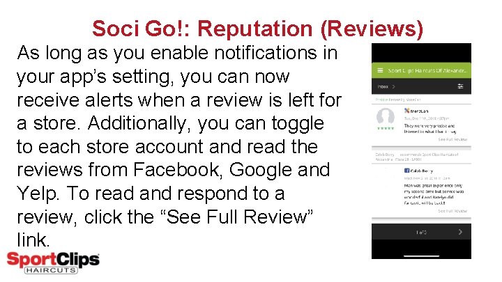 Soci Go!: Reputation (Reviews) As long as you enable notifications in your app’s setting,