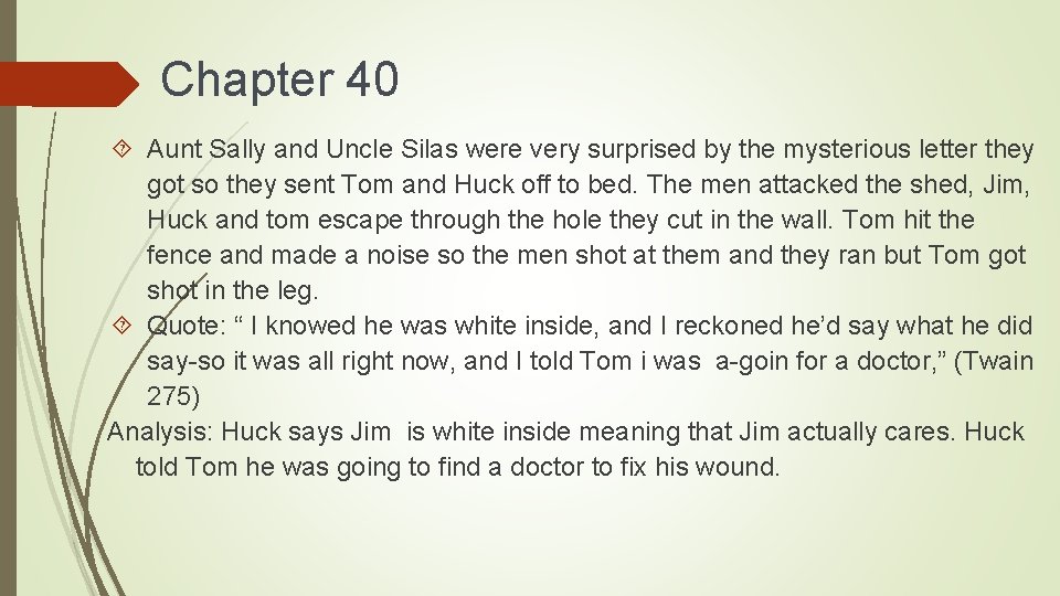 Chapter 40 Aunt Sally and Uncle Silas were very surprised by the mysterious letter