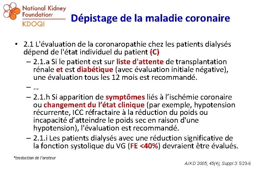 Dépistage de la maladie coronaire • 2. 1 L'évaluation de la coronaropathie chez les