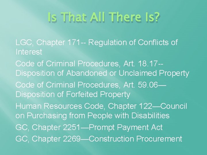 Is That All There Is? LGC, Chapter 171 -- Regulation of Conflicts of Interest