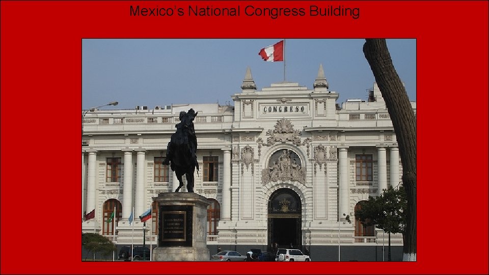 Mexico’s National Congress Building 