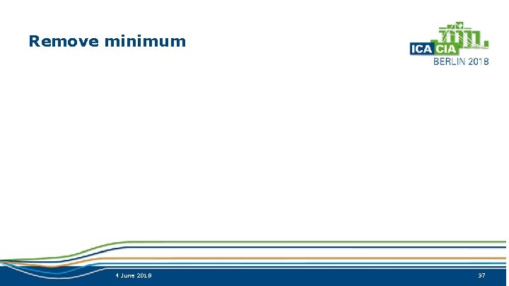 Remove minimum 4 June 2018 37 