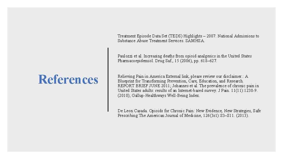 Treatment Episode Data Set (TEDS) Highlights – 2007. National Admissions to Substance Abuse Treatment