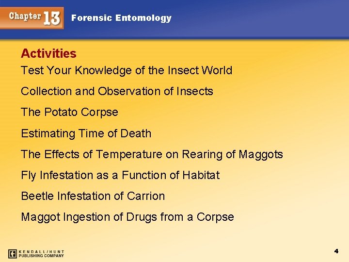 Forensic Entomology Activities Test Your Knowledge of the Insect World Collection and Observation of