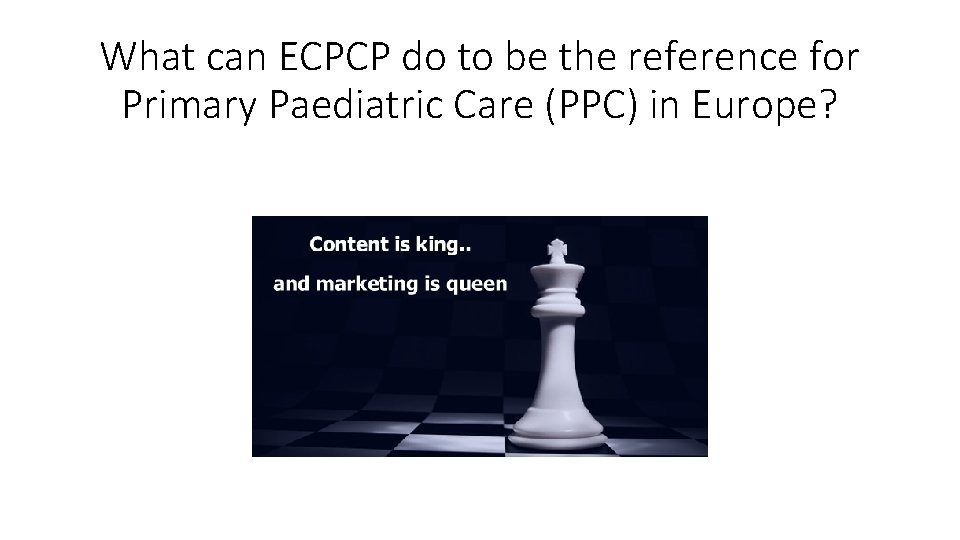 What can ECPCP do to be the reference for Primary Paediatric Care (PPC) in