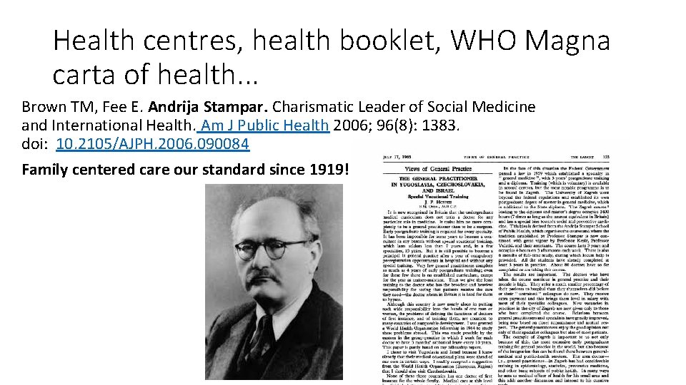 Health centres, health booklet, WHO Magna carta of health. . . Brown TM, Fee