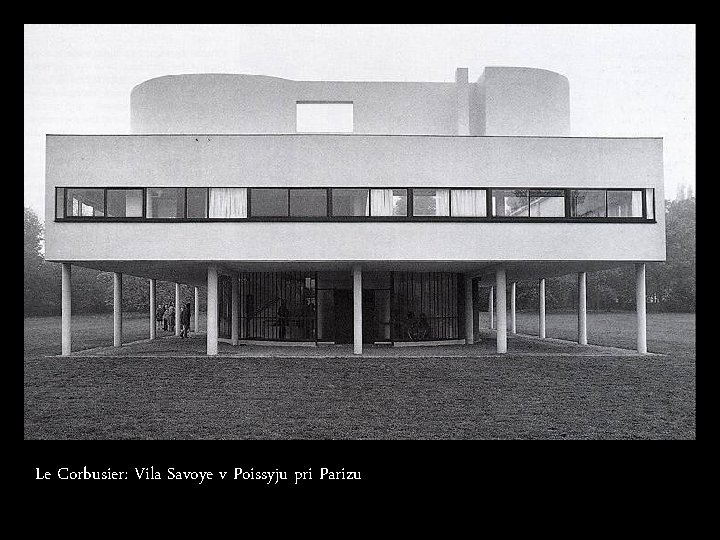 Le Corbusier: Vila Savoye v Poissyju pri Parizu 