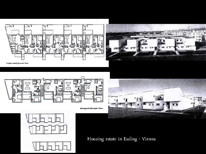 Arhitekt: Leopold Dungl Housing estate in Essling - Vienna 