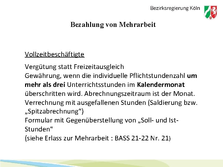 Bezahlung von Mehrarbeit Vollzeitbeschäftigte Vergütung statt Freizeitausgleich Gewährung, wenn die individuelle Pflichtstundenzahl um mehr