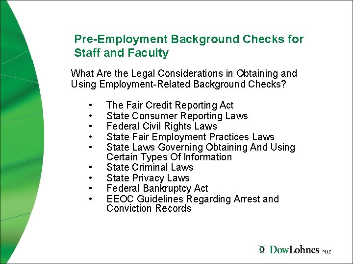 Pre-Employment Background Checks for Staff and Faculty What Are the Legal Considerations in Obtaining