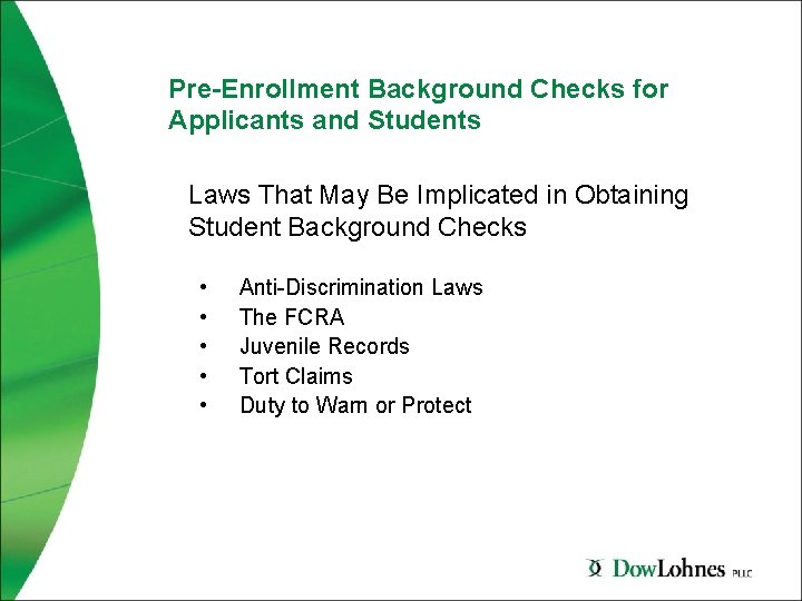 Pre-Enrollment Background Checks for Applicants and Students Laws That May Be Implicated in Obtaining