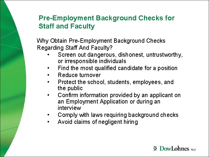 Pre-Employment Background Checks for Staff and Faculty Why Obtain Pre-Employment Background Checks Regarding Staff