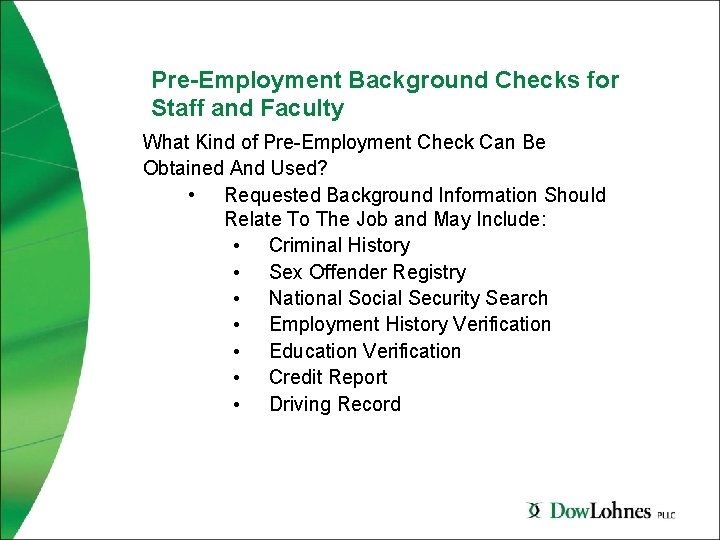 Pre-Employment Background Checks for Staff and Faculty What Kind of Pre-Employment Check Can Be