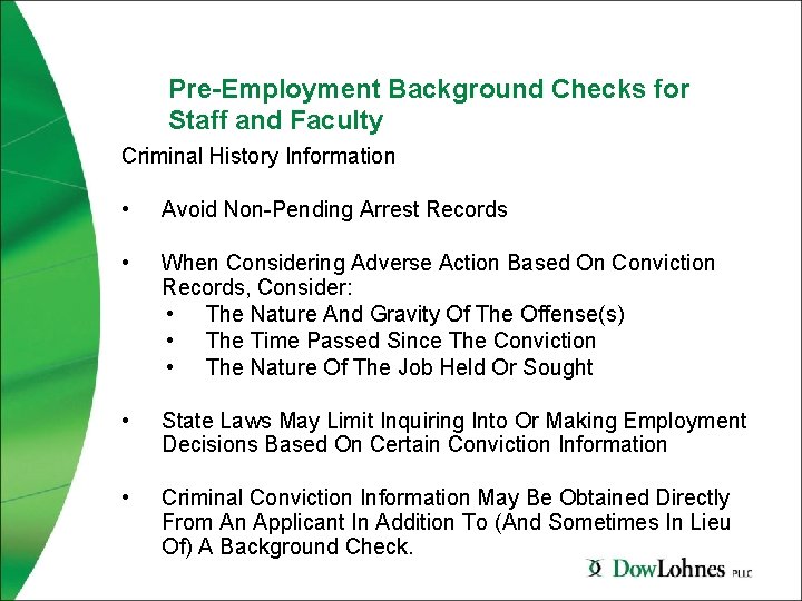 Pre-Employment Background Checks for Staff and Faculty Criminal History Information • Avoid Non-Pending Arrest