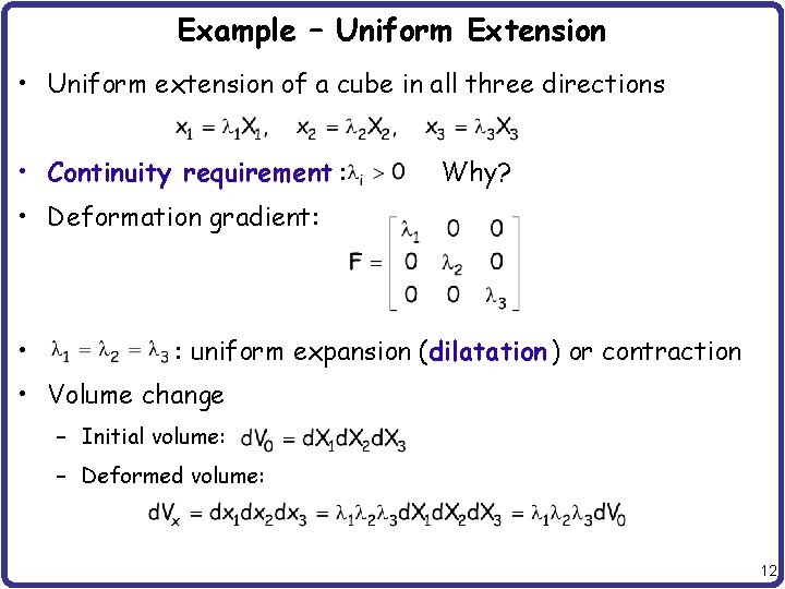 Example – Uniform Extension • Uniform extension of a cube in all three directions