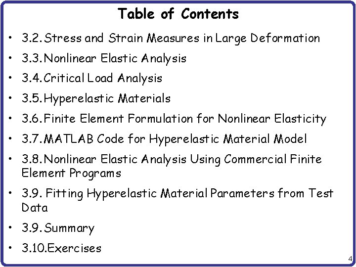Table of Contents • 3. 2. Stress and Strain Measures in Large Deformation •