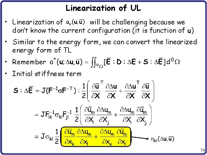 Linearization of UL • Linearization of will be challenging because we don’t know the