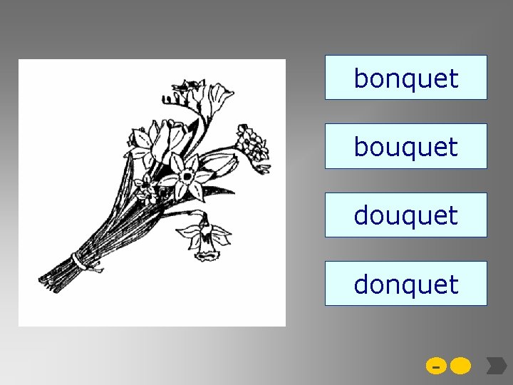 bonquet bouquet donquet - 
