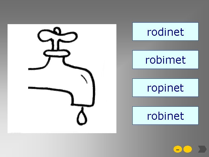 rodinet robimet ropinet robinet - 