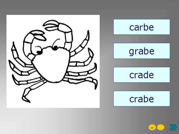 carbe grabe crade crabe - 